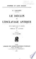 Le déclin de l'esclavage antique. Éd. française rev. et augm. avec préface de l'auteur