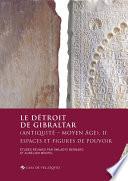 Le détroit de Gibraltar (Antiquité - Moyen Âge). II