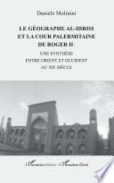 Le géographe Al-Idrisi et la cour palermitaine de Roger II