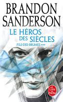Le Héros des siècles (Fils-des-Brumes, Tome 3)