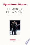 Le miroir et la scène. Ce que peut la représentation politique