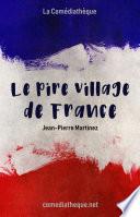 Le Pire village de France