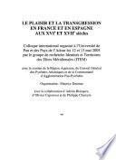 Le plaisir et la transgression en France et en Espagne aux XVIe et XVIIe siècles