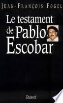 Le testament de Pablo Escobar