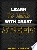 Learn to Read with Great Speed
