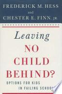 Leaving No Child Behind?