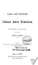 Leben und Schicksale des Johann Amos Comenius