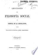 Lecciones de filosofía social y ciencia de la legislacion