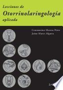 Lecciones de Otorrinolaringología Aplicada