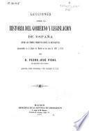 Lecciones sobre la historia del gobierno y legislación de España (Desde los tiempos primitivos hata la Reconquista)