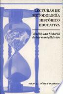 Lecturas de metodología histórico-educativa. Hacia una historia de las mentalidades