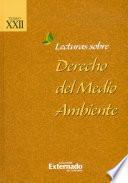 Lecturas sobre derecho del medio ambiente. Tomo XXII