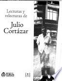 Lecturas y relecturas de Julio Cortázar