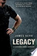 Legacy : 15 lecciones sobre liderazgo