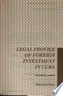 Legal profile of foreign investment in Cuba