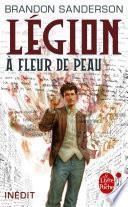 Légion : A fleur de peau