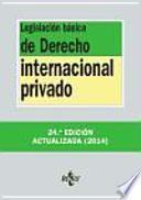 Legislación básica de derecho internacional privado