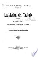 Legislación del yrabajo. Apéndice