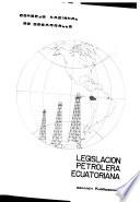 Legislación petrolera ecuatoriana