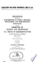 Legislation for Outer Continental Shelf R. & D.: Witnesses, July 8, 9, 10, 11, 1975