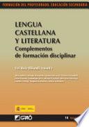 Lengua castellana y literatura. Complementos de formación disciplinar