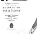 Lengua y estilo de Eça de Queiroz, apéndice: Bibliografía queirociana sistemática y anotada. Iconografía artística del hombre y la obra