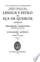 Lengua y estilo de Eça de Queiroz: Bibliografia pasiva. Fuentes secundarias. Pts. A & B