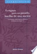 Lenguas para un pasado, huellas de una nación
