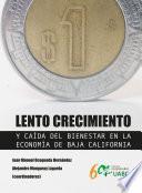 Lento crecimiento y caída del bienestar en la economía de Baja California