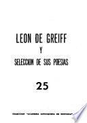 León de Greiff: su vida y selección de sus poésias