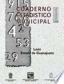 León estado de Guanajuato. Cuaderno estadístico municipal 1998