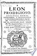 Leon Prodigioso, apologia moral, etc. [Partly in verse.]