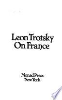 Leon Trotsky on France