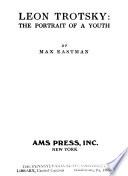 Leon Trotsky: the Portrait of a Youth