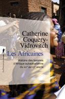 Les Africaines - Histoire des femmes d'Afrique subsaharienne du XIXe au XXe siècle