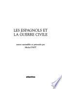 Les Espagnols et la Guerre civile