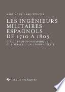 Les ingénieurs militaires espagnols de 1710 à 1803