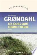Les jours sont comme l'herbe