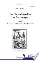 Les libres de couleur en Martinique: De septembre 1802 aux débuts de la Restauration