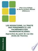 Les migrations, la traite des personnes et les vulnérabilités transfrontalières