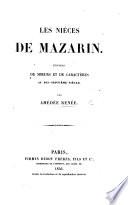 Les Nièces de Mazarin. Études de mœurs et de caractères au dix-septième siècle