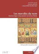 Les non-dits du nom. Onomastique et documents en terres d'Islam
