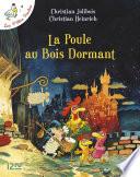 Les P'tites Poules - La poule au bois dormant
