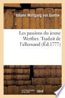 Les passions du jeune Werther. Traduit de l'allemand