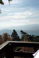 Les piranhas ne sont pas négociables