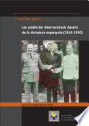 Les potències internacionals davant de la dictadura espanyola (1944-1950)