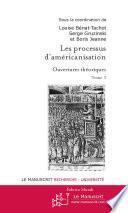 Les processus d'américanisation