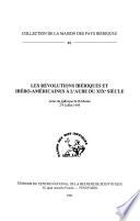 Les révolutions ibériques et ibéro-americaines à l'aube du XIXe siècle