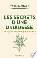 Les Secrets d'une druidesse - Une sagesse pour notre quotidien à tous