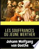 Les Souffrances du jeune Werther (French Edition) - Illustré